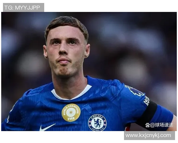 切尔西战术体系解析：莫伊塞斯·凯塞多与科尔·帕尔默——攻防转换枢纽与进攻创造力的完美融合